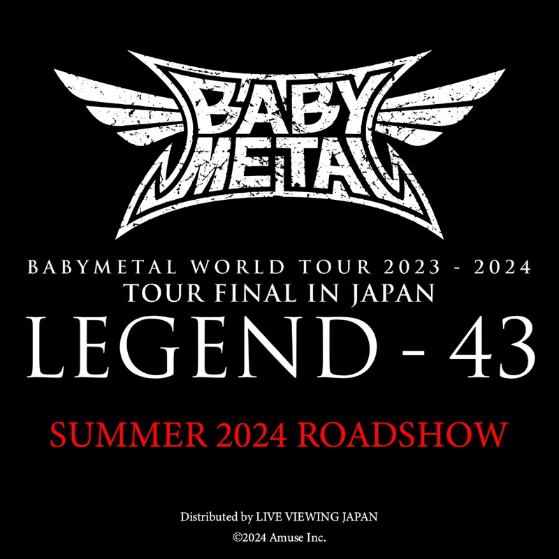 BABYMETAL WORLD TOUR 2023 - 2024 TOUR FINAL IN JAPAN LEGEND - 43