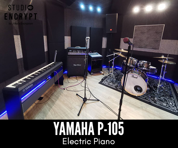 YAMAHA P-105 เปียโนไฟฟ้า ห้องซ้อมดนตรี STUDIO Encrypt สตูดิโอ เอ็นคริปท์