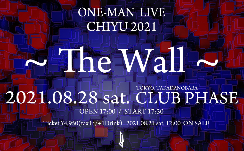 CHIYU 2021 ～The Wall～